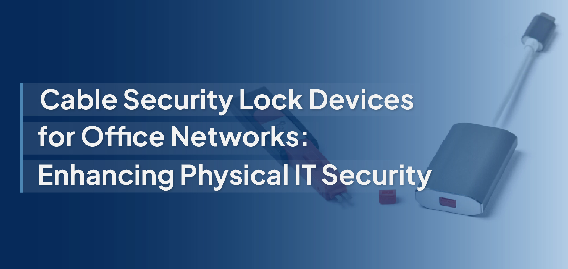 Cable Security Lock Devices